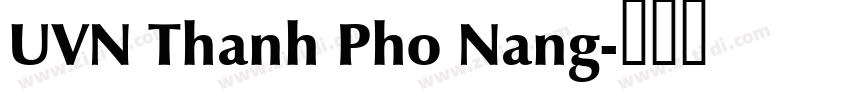 UVN Thanh Pho Nang字体转换